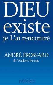 Dieu existe je l ai rencontre