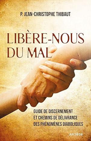 Libere nous du mal