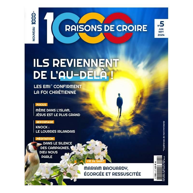 Magazine 1000 raisons de croire n 5